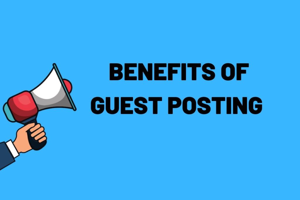 Benefits of guest posting