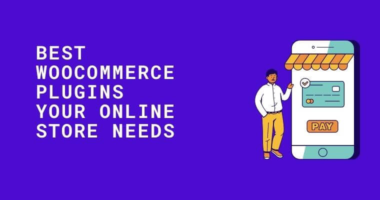 best woocommerce plugins for your online store